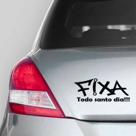 Adesivo de Carro Fixa Todo Santo Dia